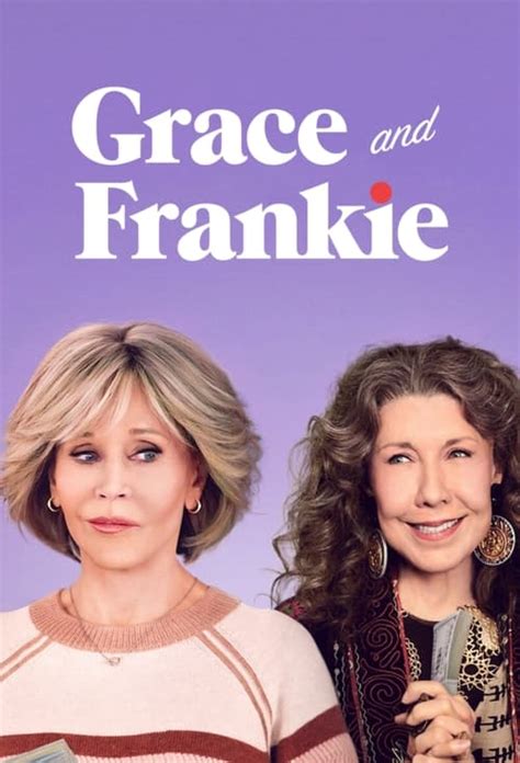 tv show grace and frankie|grace and frankie full episodes.